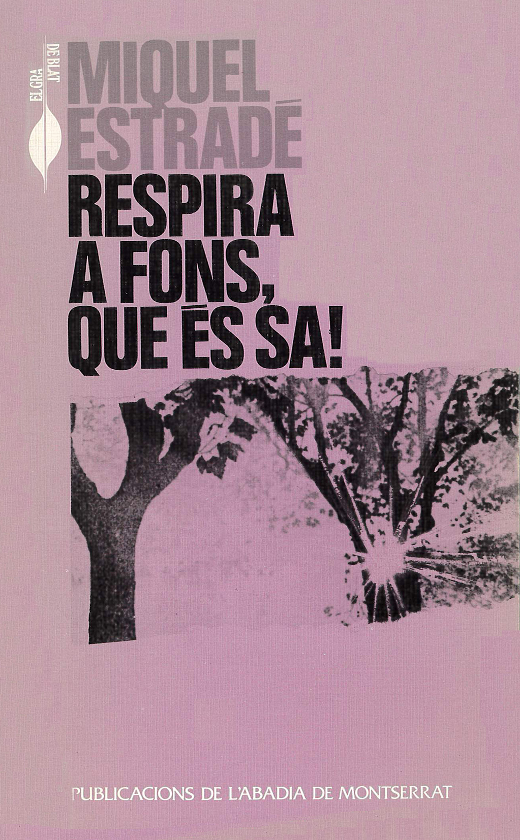 Respira a fons, que és sa!